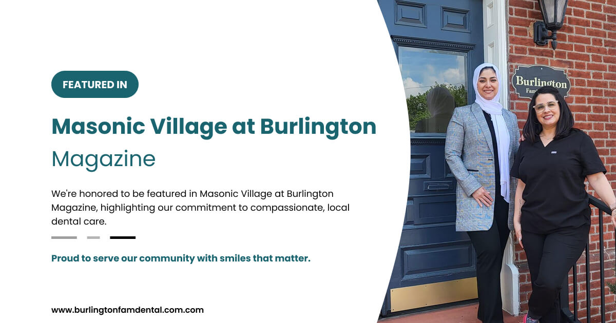 Burlington Family Dental Featured in Masonic Village at Burlington Magazine